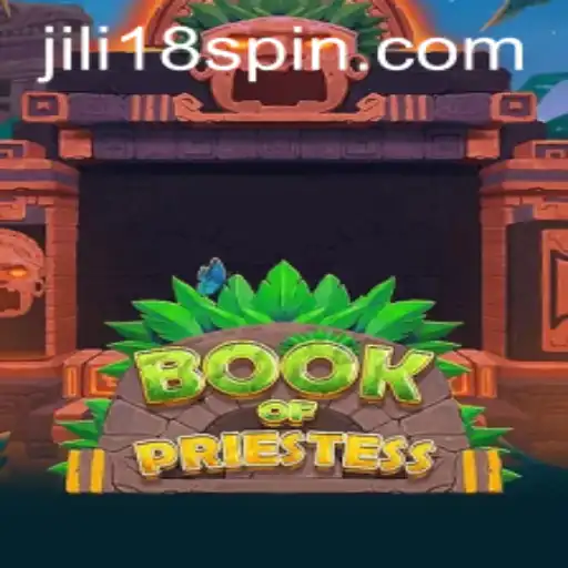 Book of Priestess: An In-Depth Exploration of Jili18's Latest Game Release